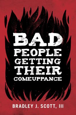 Bad People Get Their Comeuppance